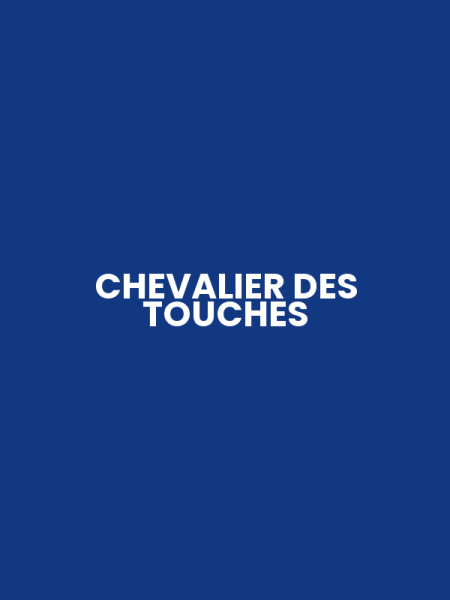 CHEVALIER DES TOUCHES