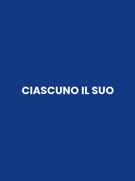 CIASCUNO IL SUO