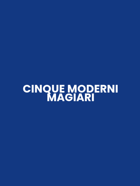 CINQUE MODERNI MAGIARI
