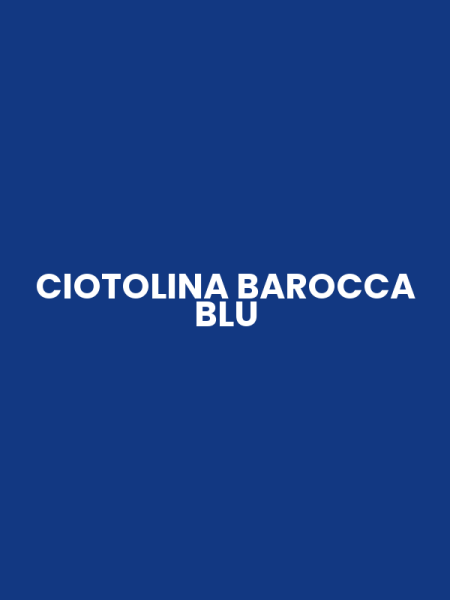 CIOTOLINA BAROCCA BLU