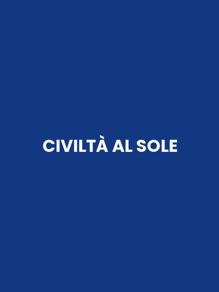 CIVILTÀ AL SOLE