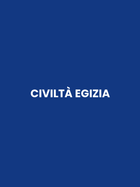 CIVILTÀ EGIZIA