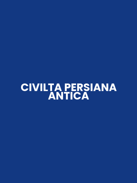 CIVILTA PERSIANA ANTICA