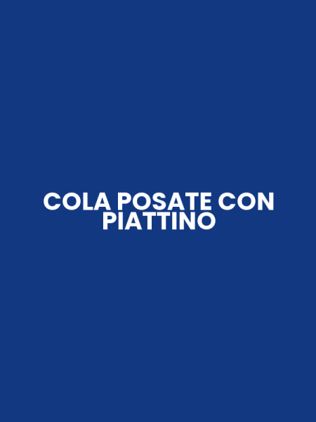 COLA POSATE CON PIATTINO