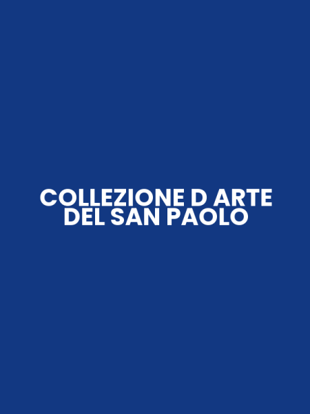 COLLEZIONE D ARTE DEL SAN PAOLO