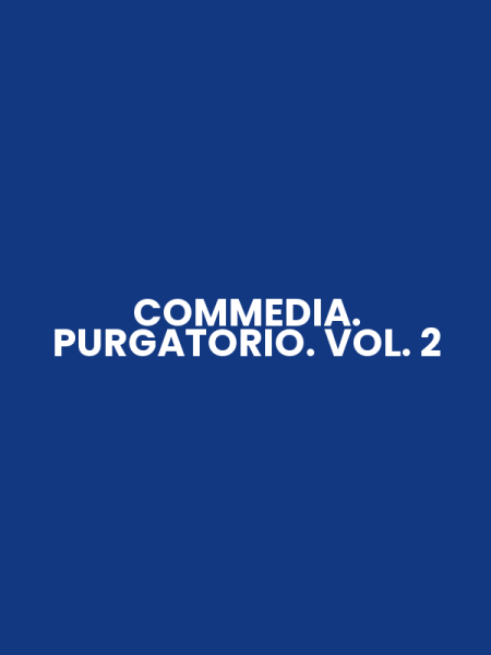 COMMEDIA. PURGATORIO. VOL. 2