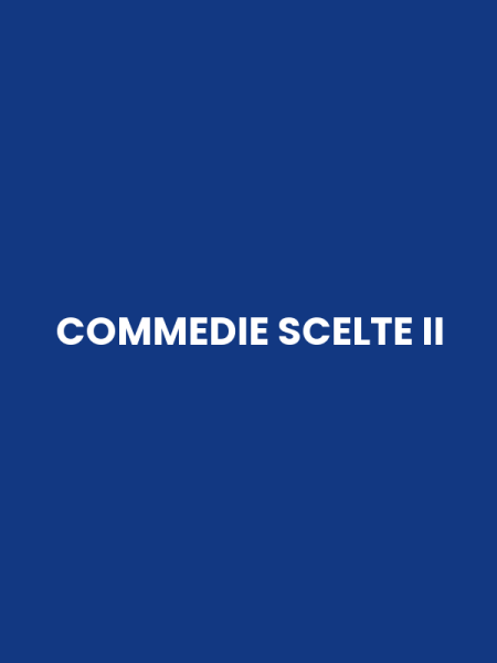 COMMEDIE SCELTE II