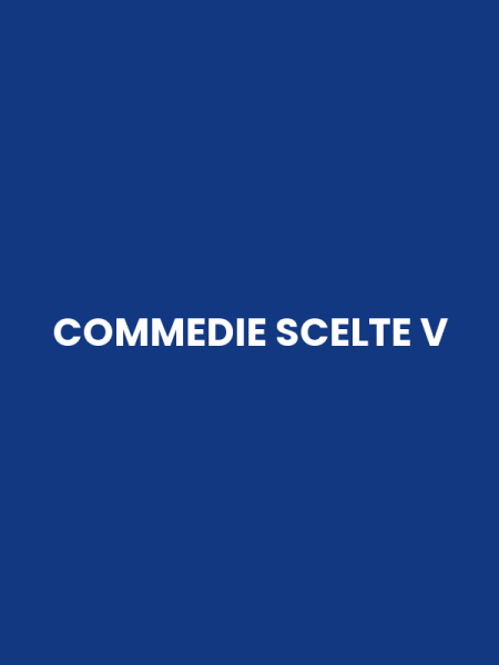 COMMEDIE SCELTE V