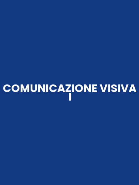 COMUNICAZIONE VISIVA I