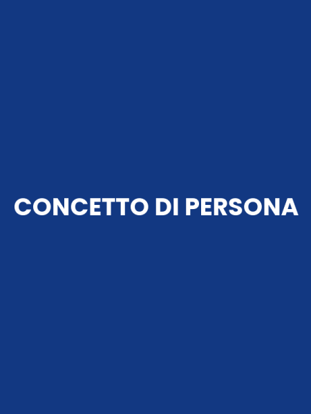 CONCETTO DI PERSONA