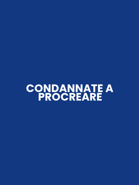 CONDANNATE A PROCREARE