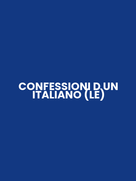 CONFESSIONI D UN ITALIANO (LE)