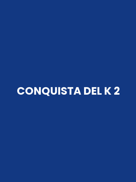 CONQUISTA DEL K 2