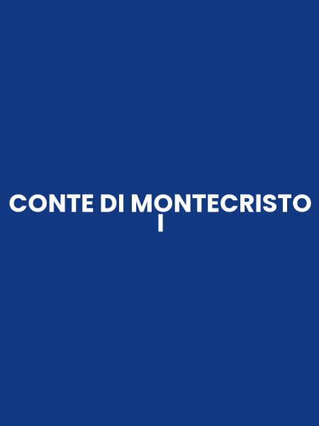 CONTE DI MONTECRISTO I
