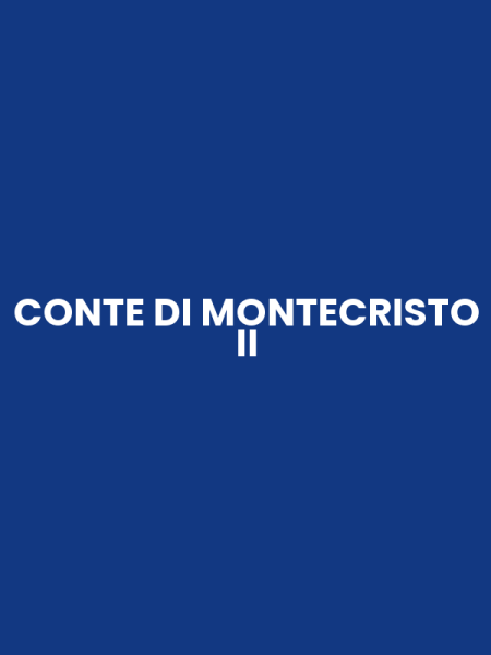 CONTE DI MONTECRISTO II