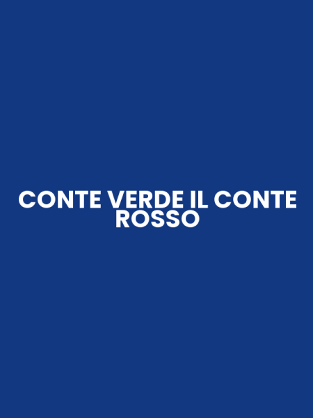 CONTE VERDE IL CONTE ROSSO