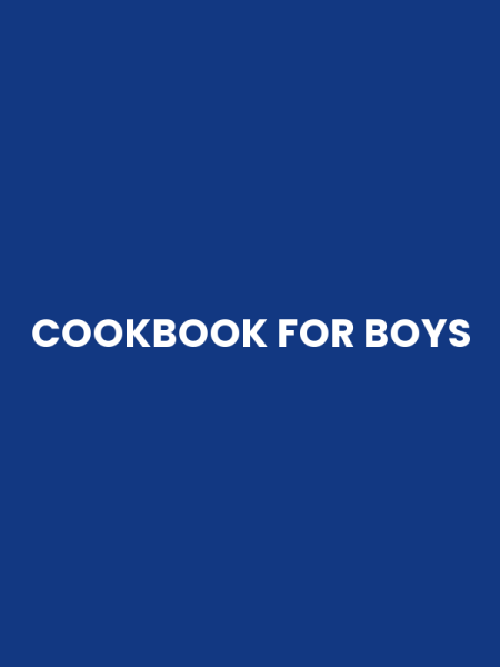 COOKBOOK FOR BOYS