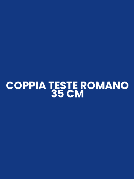 COPPIA TESTE ROMANO 35 CM