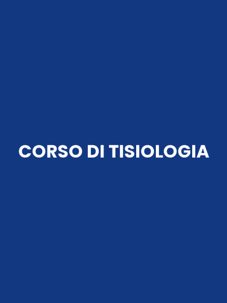 CORSO DI TISIOLOGIA