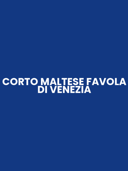 CORTO MALTESE FAVOLA DI VENEZIA