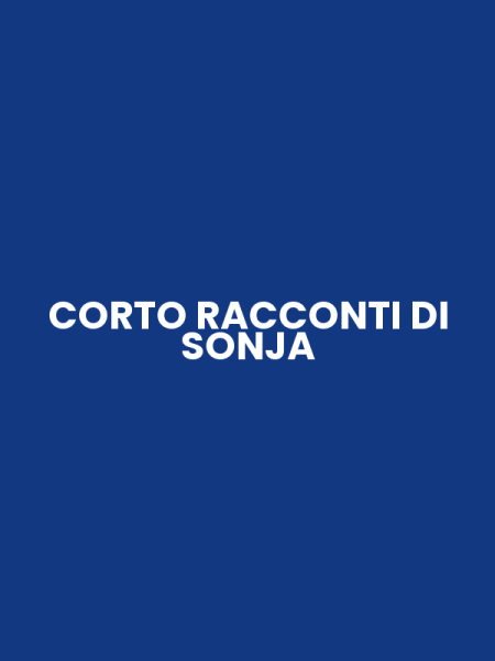 CORTO RACCONTI DI SONJA