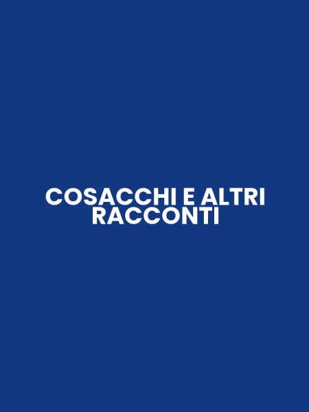 COSACCHI E ALTRI RACCONTI