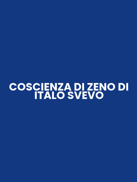 COSCIENZA DI ZENO DI ITALO SVEVO