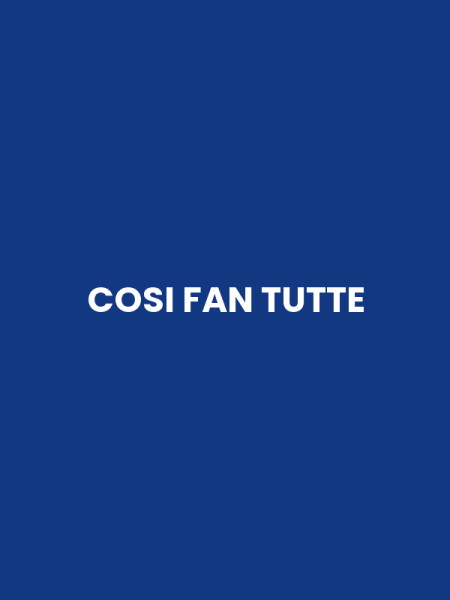 COSI FAN TUTTE
