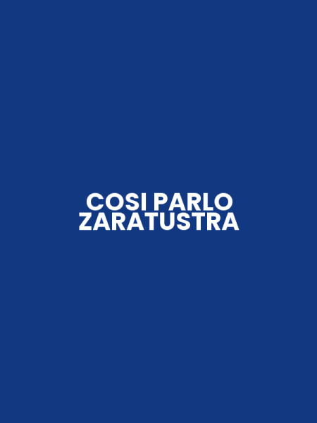 COSI PARLO ZARATUSTRA