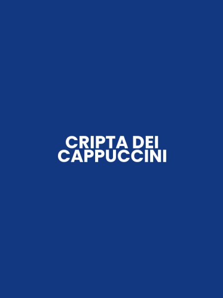 CRIPTA DEI CAPPUCCINI