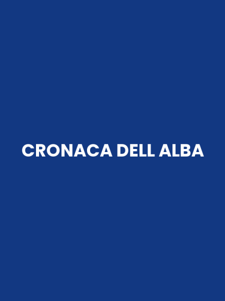 CRONACA DELL ALBA