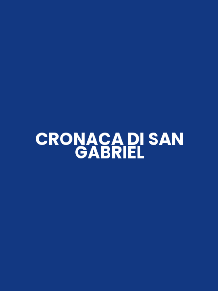 CRONACA DI SAN GABRIEL