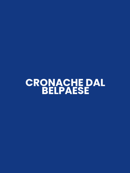 CRONACHE DAL BELPAESE