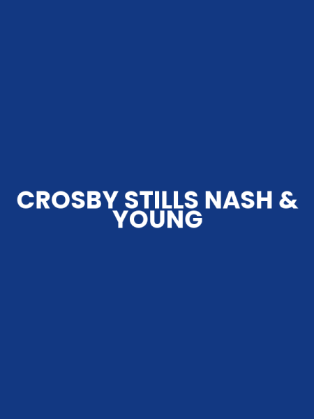 CROSBY STILLS NASH & YOUNG