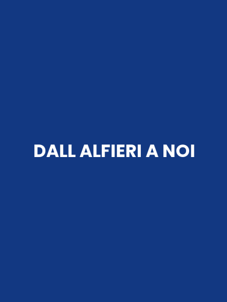 DALL ALFIERI A NOI