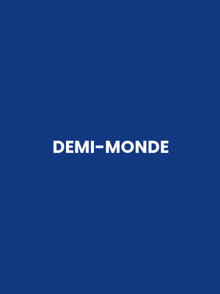 DEMI-MONDE