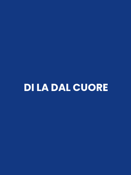 DI LA DAL CUORE