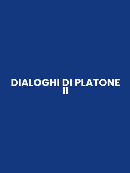 DIALOGHI DI PLATONE II