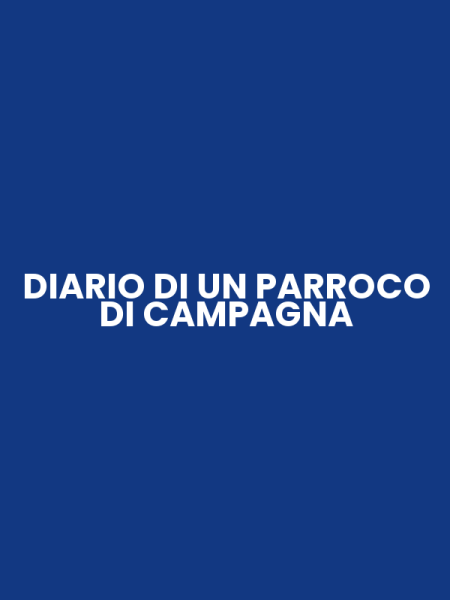 DIARIO DI UN PARROCO DI CAMPAGNA