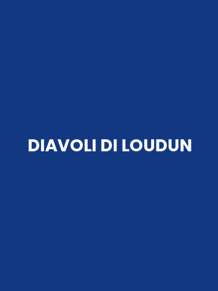 DIAVOLI DI LOUDUN