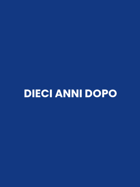 DIECI ANNI DOPO