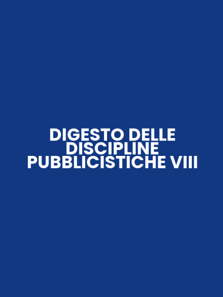 DIGESTO DELLE DISCIPLINE PUBBLICISTICHE VIII