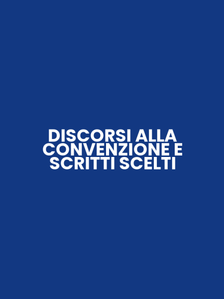 DISCORSI ALLA CONVENZIONE E SCRITTI SCELTI