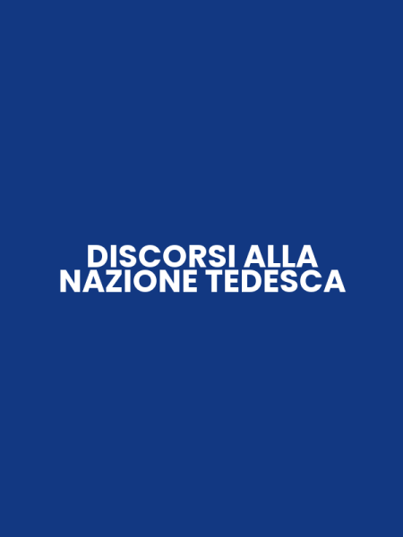 DISCORSI ALLA NAZIONE TEDESCA