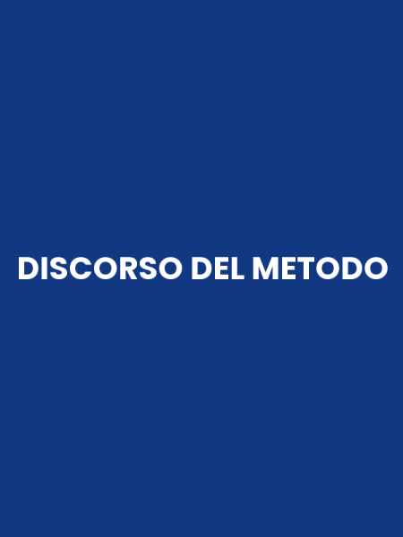 DISCORSO DEL METODO