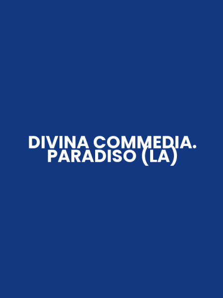 DIVINA COMMEDIA. PARADISO (LA)