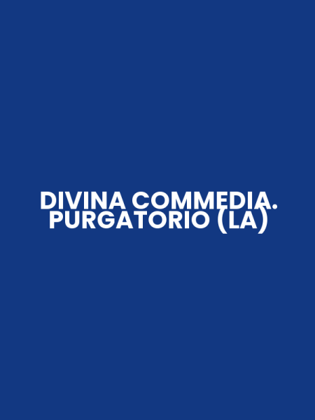 DIVINA COMMEDIA. PURGATORIO (LA)