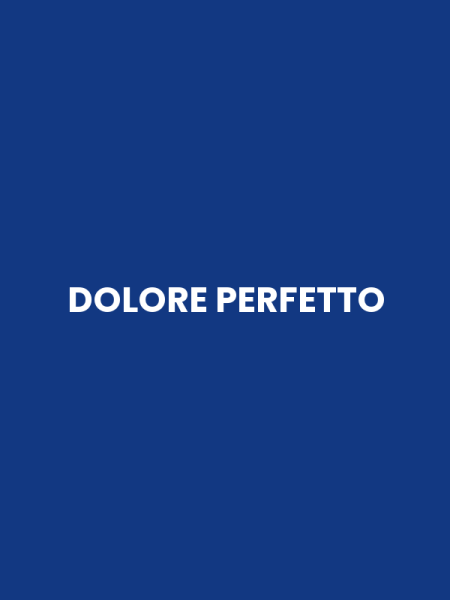DOLORE PERFETTO