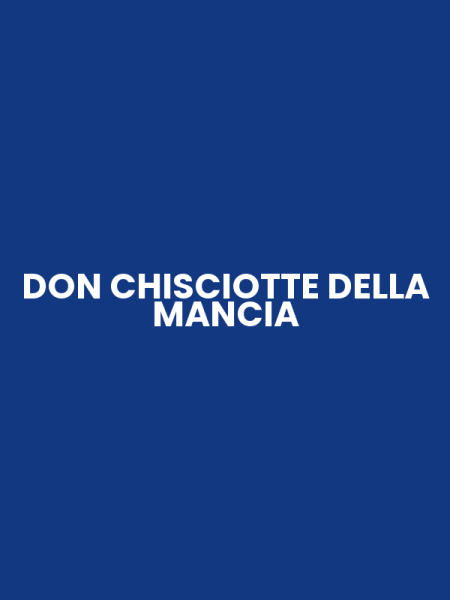 DON CHISCIOTTE DELLA MANCIA