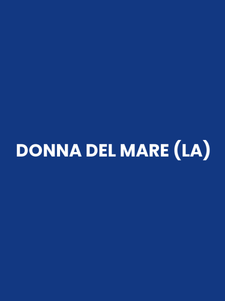 DONNA DEL MARE (LA)